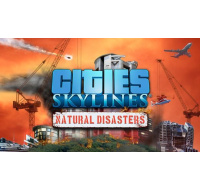 Cities: Skylines - Natural Disasters (PC/MAC/LX) klíč Steam