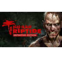 Dead Island: Riptide Definitive Edition (PC) DIGITAL